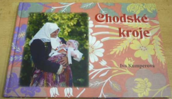 Iva Kumperová - Chodské kroje (2010)