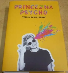 Tereza Schillerová - Princezna psycho (2019)