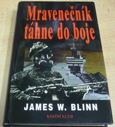 James W. Blinn - Mravenečník táhne do boje (1999) 