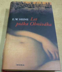E. W. Heine - Let ptáka Ohniváka (2003)