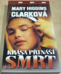 Mary Higgins Clarková - Krása přináší smrt (2001)