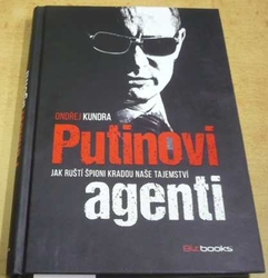 Ondřej Kundra - Putinovi agenti (2016)