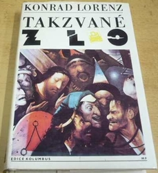 Konrad Lorenz - Takzvané zlo (1992) ed. Kolumbus sv. 126