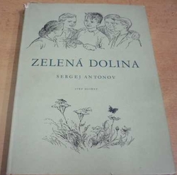 Sergrj Antonov - Zelená dolina (1956)