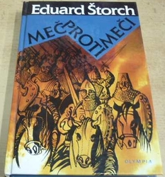 Eduard Štorch - Meč proti meči (2001)