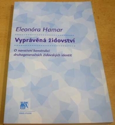 Eleonóra Hamar - Vyprávěná židovství (2008)