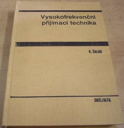 V. Žalud - Vysokofrekvenční přijímací technika (1986)