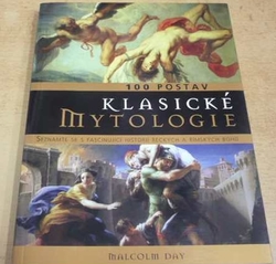 Malcolm Day - 100 postav klasické mytologie (2008)