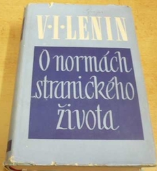 V. I. Lenin - O normách stranického života (1960)