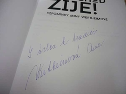 Hana Lundiaková - Obchod žije ! Vzpomínky Anny Wertheimové (2016) Podpis A. Wertheimové !!!