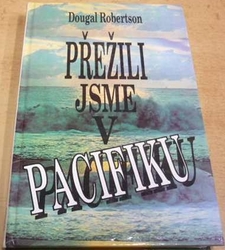 Dougal Robertson - Přežili jsme v Pacifiku (1993)