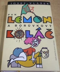 Josef Vlášek - Pan Lemon a borvkový koláč (2015)