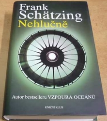 Frank Schatzing - Nehlučně (2008)
