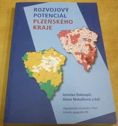 Jaroslav Dokoupil - Rozvojový potenciál plzeňského kraje (2005)