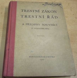 Trestní zákon. Trestní řád a předpisy souvisící (s poznámkami) (1962)