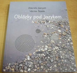 Zdeněk Gerych - Oblázky pod jazykem (2020)