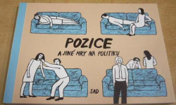 Kolektiv autorů - Pozice a jiné hry na politiku (2017)