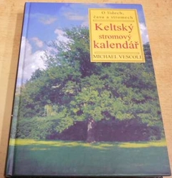 Michael Vescoli - Keltský stromový kalendář (2007)