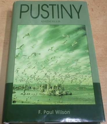 F. Paul Wilson - Pustiny (2001)
