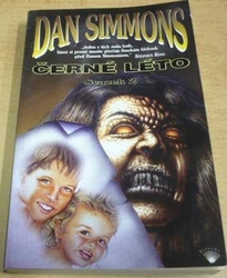 Dan Simmons - Černé léto 2 (1999)
