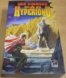 Dan Simmons - Pád Hyperionu (1997)