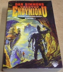 Dan Simmons - Vzestup Endymionu 1 (1999)