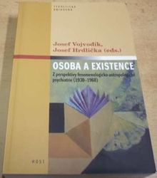 Josef Vojvodík - Osoba a existence (2009)