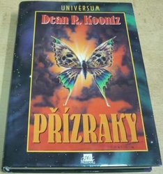 Dean Koontz - Přízraky (1996)