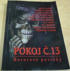 Antologie - Pokoj č. 13 Hororové povídky (2010)