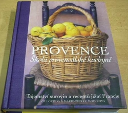 Provence. Škola provensálské kuchyně (2009)