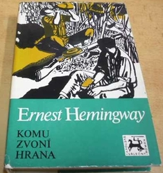 Ernest Hemingway - Komu zvoní hrana (1981)