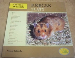 Nataša Velenská - Křeček zlatý (2008)