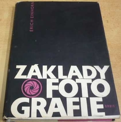 Erich Einhorn - Základy fotografie (1962)