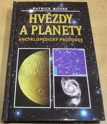 Patrick Moore - Hvězdy a planety. Encyklopedický průvodce (2001)