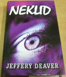Jeffery Deaver - Neklid (2001)