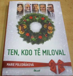 Marie Poledňáková - Ten, kdo tě miloval (2016)