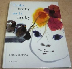 Krista Bendová - Trnky brnky na ty hrnky (1971)