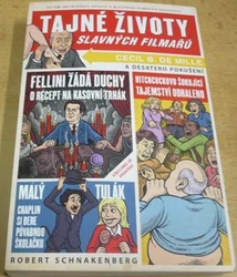 Robert Schnakenberg - Tajné životy slavných filmařů (2011) 