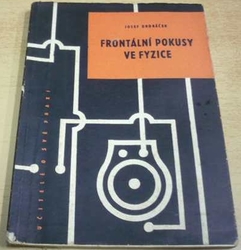 Josef Ondráček - Frontální pokusy ve fyzice (1960)