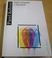 Pavel Kohout - Zánik trilobitů v Čechách (2013)