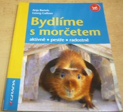 Georg Gaβner - Bydlíme s morčetem (2008)