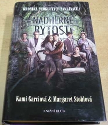 Kami Garciová - Nádherné bytosti (2011)