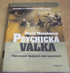 David Morehouse - Psychická válka (1999)