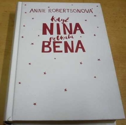 Annie Robertsonová - Když Nina potkala Bena (2017)