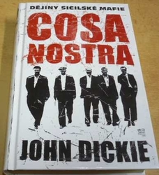 John Dickie - Cosa Nostra (2009)