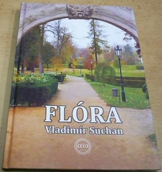 Vladimír Suchan - Flóra (2017)