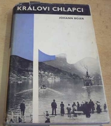 Johan Bojer - Královi chlapci (1941)