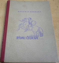 Bohumír Bonhard - Bývali Čechové... (1940)
