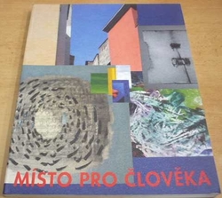 Místo pro člověka (2005)