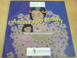 Wafá bint Ibráhím Assibaiel - Amúna a její příběhy (2001)
